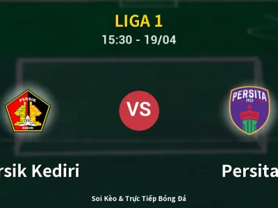Kết Quả: Persik Kediri 1-0 Persita – Highlight & Bàn Thắng | Liga 1