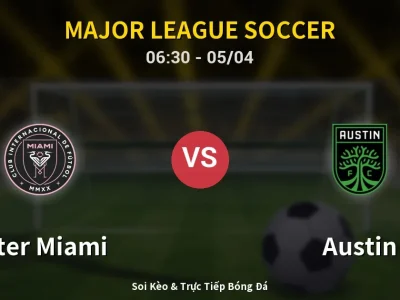 Kết Quả: Inter Miami 2-2 Austin – Highlight & Bàn Thắng | Major League Soccer