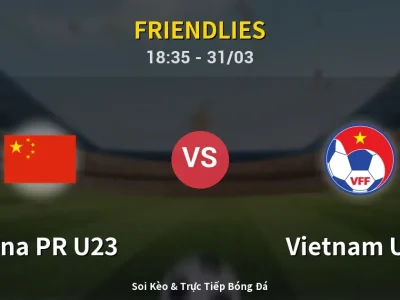 Kết Quả: China PR U23 1-0 Vietnam U23 – Highlight & Bàn Thắng | Friendlies