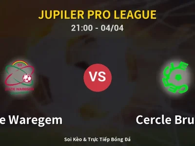 Soi Kèo Zulte Waregem vs Cercle Brugge – 21:00 04/04 | Nhận Định, Dự Đoán Tỷ Số