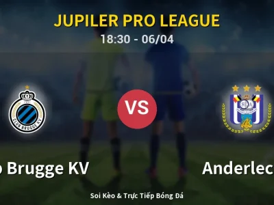 🔴 Trực Tiếp: Club Brugge KV 1-0 Anderlecht – Link Xem Jupiler Pro League (Full HD)