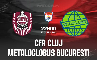 CFR Cluj 'Nghiền Nát' Metaloglobus? Dự Đoán Sốc Trận Đấu 22h00 Ngày 30/1 1