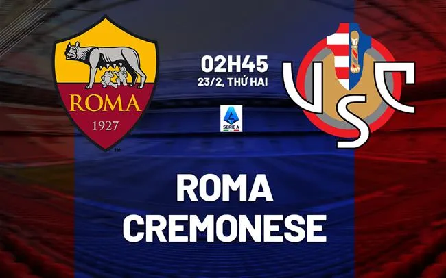 nhan dinh bong da du doan Roma vs Cremonese vdqg italia serie a hom nay